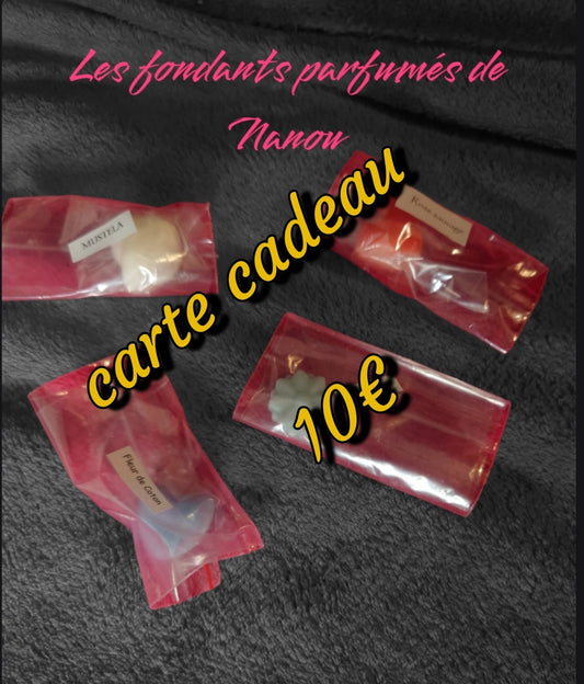 Carte cadeau différents montants - Les fondants parfumés de nanou